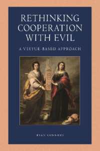 Rethinking Cooperation with Evil : A Virtue-Based Approach (Catholic Moral Thought)