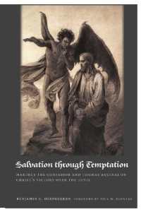 Salvation through Temptation : Maximus the Confessor and Thomas Aquinas on Christ's Victory over the Devil