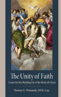 The Unity of Faith : Essays for the Building Up of the Body of Christ