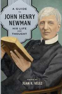 A Guide to John Henry Newman : His Life and Thought