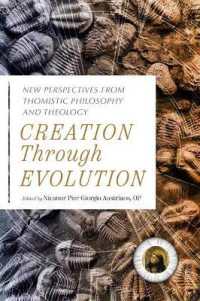 Creation through Evolution : New Perspectives from Thomistic Philosophy and Theology