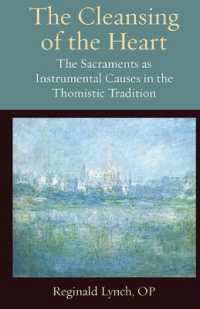 The Cleansing of the Heart : The Sacraments as Instrumental Causes in the Thomistic Tradition