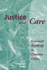 Justice and Care : Essential Readings in Feminist Ethics
