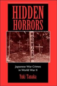 Hidden Horrors : Japanese War Crimes in World War II (Transitions--asia and Asian America)