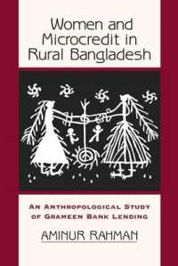 Women and Microcredit in Rural Bangladesh : An Anthropological Study of Grameen Bank Lending