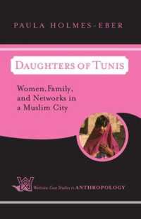 Daughters of Tunis : Women, Family, and Networks in a Muslim City (Case Studies in Anthropology)