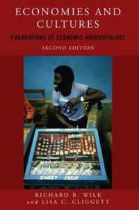 Economies and Cultures : Foundations of Economic Anthropology （2ND）