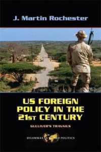 US Foreign Policy in the Twenty-First Century : Gulliver's Travails