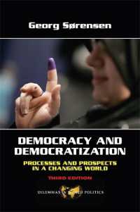 Democracy and Democratization : Processes and Prospects in a Changing World, Third Edition （3RD）
