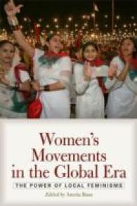 Women's Movements in the Global Era : The Power of Local Feminisms （1ST）