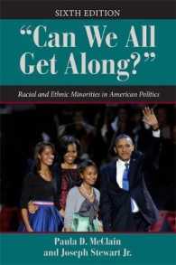 Can We All Get Along? : Racial and Ethnic Minorities in American Politics (Dilemmas in American Politics) （6TH）