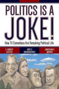 Politics Is a Joke! : How TV Comedians Are Remaking Political Life