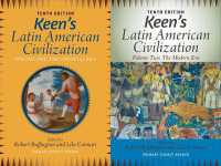 Keen's Latin American Civilization， 2-Volume SET : A Primary Source Reader