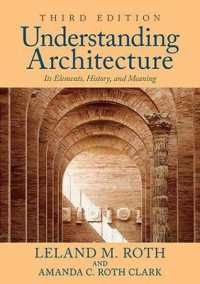 Understanding Architecture : Its Elements, History, and Meaning （3RD）