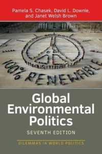 Global Environmental Politics (Dilemmas in World Politics) （7TH）