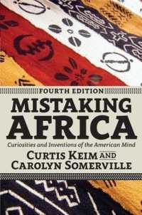 Mistaking Africa : Curiosities and Inventions of the American Mind -- Paperback / softback （4 ed）