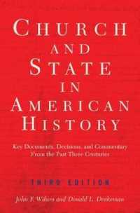 アメリカ史における国家と教会（第３版）<br>Church and State in American History : Key Documents, Decisions, and Commentary from the Past Three Centuries （3 EXP UPD）