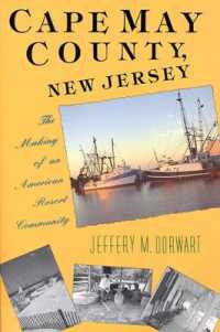 Cape May County, New Jersey : The Making of an American Resort Community （First Edition, First）