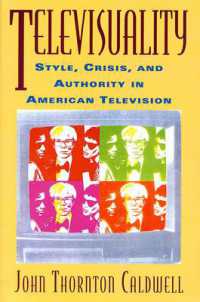 Televisuality: Style, Crisis, and Authority in American Television