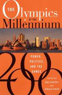 ミレニアムのオリンピック<br>The Olympics at the Millennium : Power, Politics, and the Games