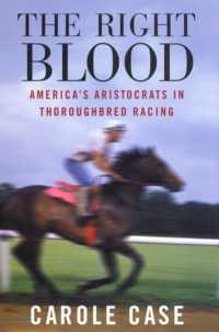 The Right Blood : America's Aristocrats in Thoroughbred Racing