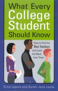 What Every College Student Should Know : How to Find the Best Teachers and Learn the Most from Them