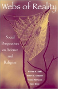 Webs of Reality : Social Perspectives on Science and Religion