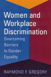 Women and Workplace Discrimination : Overcoming Barriers to Gender Equality