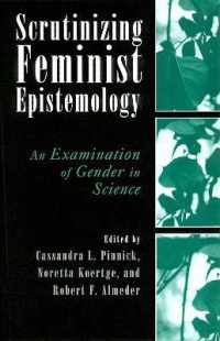 Scrutinizing Feminist Epistemology : An Examination of Gender in Science