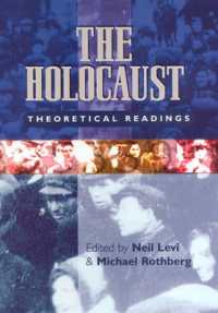 The Holocaust : Theoretical Readings