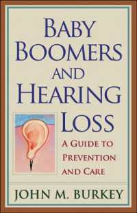 Baby Boomers and Hearing Loss : A Guide to Prevention and Care