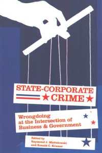 国家＝企業犯罪<br>State-Corporate Crime : Wrongdoing at the Intersection of Business and Government (Critical Issues in Crime and Society)