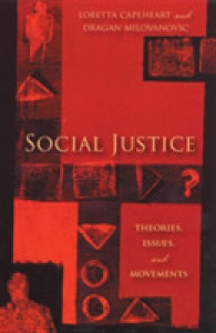 Social Justice : Theories, Issues, and Movements (Critical Issues in Crime and Society)