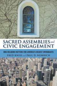 Sacred Assemblies and Civic Engagement : How Religion Matters for America's Newest Immigrants