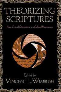 Theorizing Scriptures : New Critical Orientations to a Cultural Phenomenon (Signifying on Scriptures)