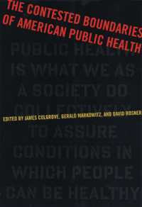 The Contested Boundaries of American Public Health (Critical Issues in Health and Medicine Series)