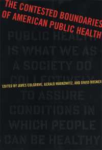 The Contested Boundaries of American Public Health (Critical Issues in Health and Medicine)