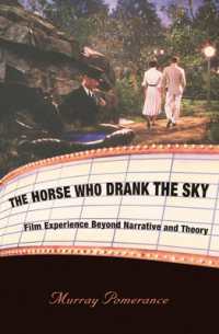 The Horse Who Drank the Sky : Film Experience Beyond Narrative and Theory