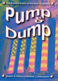 Pump and Dump : The Rancid Rules of the New Economy (Critical Issues in Crime and Society)