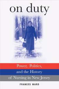 On Duty : Power, Politics, and the History of Nursing in New Jersey