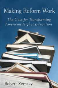 Making Reform Work : The Case for Transforming American Higher Education