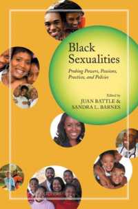 Black Sexualities : Probing Powers, Passions, Practices, and Policies
