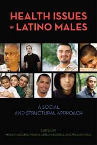 Health Issues in Latino Males : A Social and Structural Approach (Critical Issues in Health and Medicine Series)