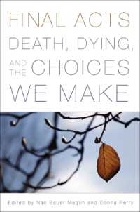 Final Acts : Death, Dying, and the Choices We Make