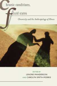 Chronic Conditions, Fluid States : Chronicity and the Anthropology of Illness (Studies in Medical Anthropology)