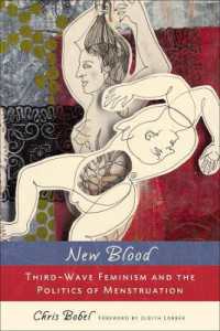 New Blood : Third-Wave Feminism and the Politics of Menstruation