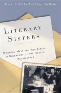Literary Sisters : Dorothy West and Her Circle, a Biography of the Harlem Renaissance