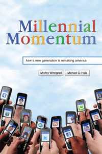 Millennial Momentum : How a New Generation Is Remaking America