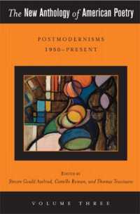 新選アメリカ名詩集　第３巻：1950年から現在まで<br>The New Anthology of American Poetry : Postmodernisms 1950-Present