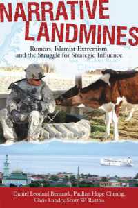 Narrative Landmines : Rumors, Islamist Extremism, and the Struggle for Strategic Influence (New Directions in International Studies)
